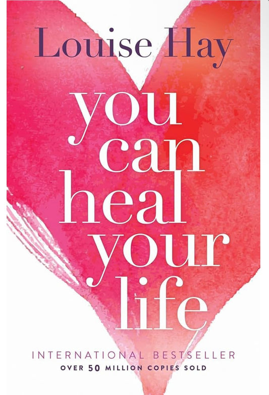 You Can Heal Your Life Book